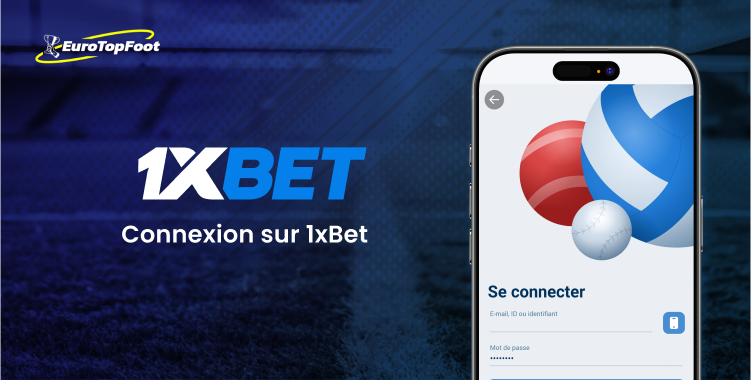 Connexion sur 1xBet - 1xbet Eurotopfoot