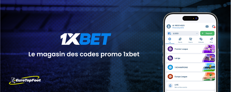 Le magasin des codes promo 1xbet - 1xbet Eurotopfoot